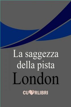 La saggezza della pista